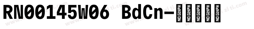 RN00145W06 BdCn字体转换